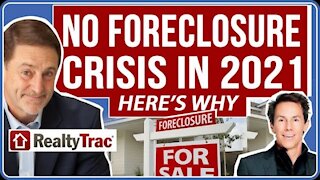 Foreclosure Crisis Unlikely in 2021 (Here's Why)