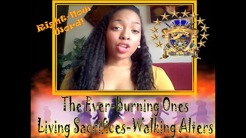ARISE! My Ever-Burning Ones- Living Sacrifices Hearts(Alters) of Sacrifice & Service A Sweet Savor