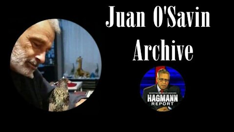 Juan O'Savin - 9/10/13 The Official Hagmann Report