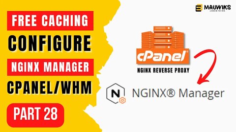 Configure NGINX Manager In cPanel Server - Make Money Online Course Part 28
