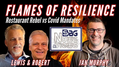 FLAMES OF RESILIENCE: Restaurant Rebel vs Covid Mandates