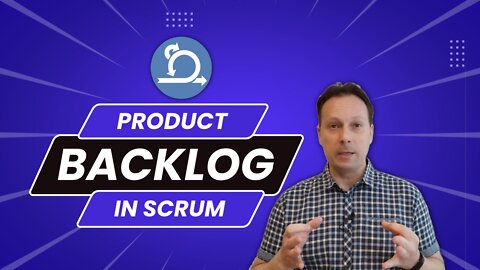 What is a Product Backlog in Scrum + FREE Product Backlog Template
