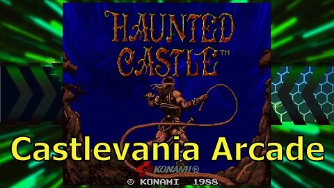 Haunted Castle Playthrough | Castlevania Arcade | Konami collection