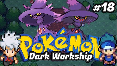 Pokémon Dark Workship Ep.[18] - Rota 07.