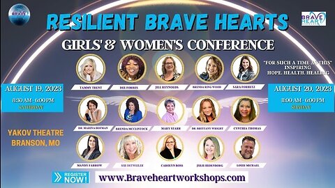 Courageous and Fearless Women: Speakers for the Resilient Brave Hearts Girls' & Women's Conference
