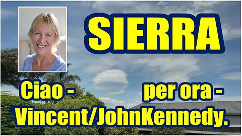 Sierra - Ciao - per ora - Vincent/John Kennedy.