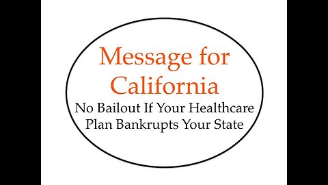 Message to California: There Will Be No Bailout