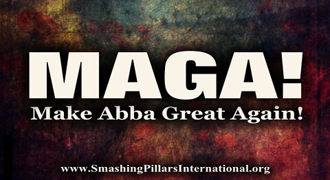 Prophetic Word – Inauguration Day - MAGA, Make Abba Great Again!