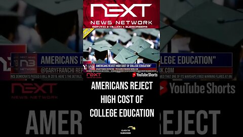 Americans Reject High Cost of College Education" #shorts