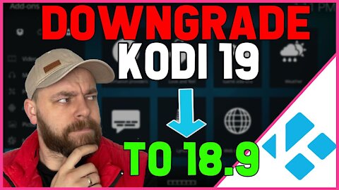 DOWNGRADE Kodi 19 to 18.9 ⚠ FIX KODI 19 NOT WORKING 🔥