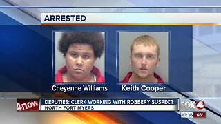 Deputies: Clerk working with robbery suspect