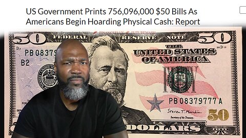 Record Creation of $50 Bills In 2022 (People Hoarding Cash At The Wrong Time)
