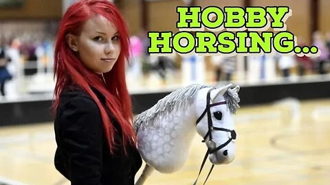 HOBBY HORSING???