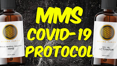 MMS (Miracle Mineral Solution) COVID-19 Protocol