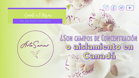 ¿Campos de concentración o de aislamiento en Canadá? Discernimiento