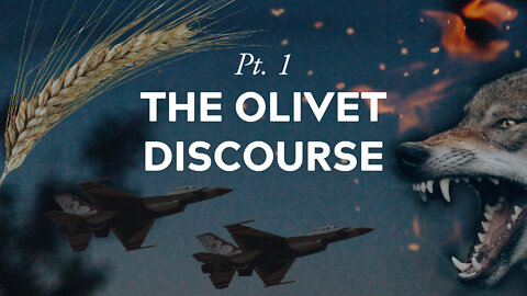 The Olivet Discourse - Part 1 - Matthew 24:1-44