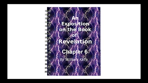 Major nt works revelation by william kelly chapter 6 Audio Book