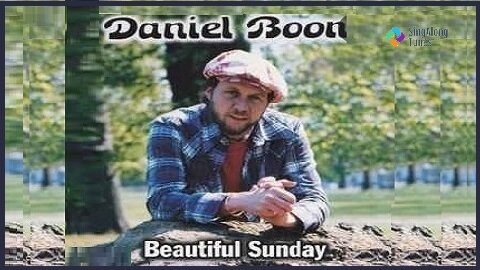 Daniel Boone - "Beautiful Sunday" with Lyrics
