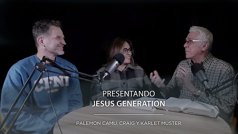 Palemon Camu con Craig y Karlet Muster - Presentando JESUS GENERATION