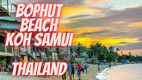 Bophut Beach Koh Samui Thailand บ่อผุด
