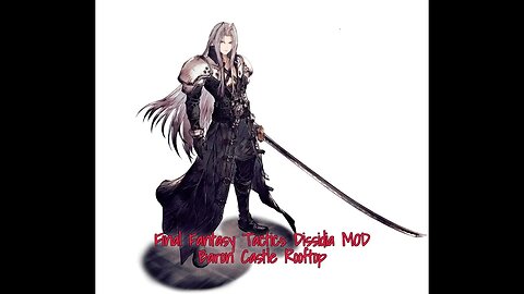 Final Fantasy Tactics Dissidia MOD - Baron Castle Rooftop - Sephiroth