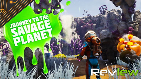 Journey To The Savage Planet Review
