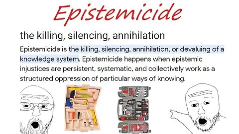 Wooden Tools?!?!?! That's Epistemicide!!!!!