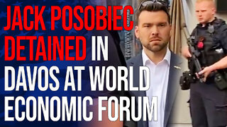 BREAKING: Jack Posobiec DETAINED in Davos at World Economic Forum