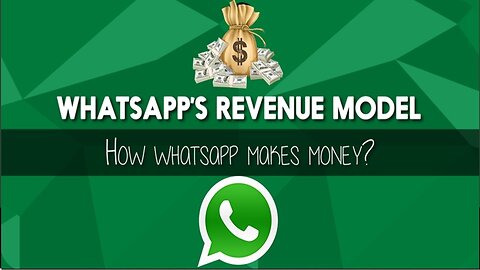 Unveiled WhatsApp - How WhatsApp earns money 💰- WhatsApp Business Model