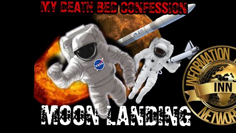 My Death Bed Confession (moon Landing)