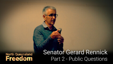 Senator Rennick - Part 2 - Public Questions