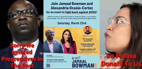 AOC, Bowman, Democrats Ask For Help From Their Voters Against AIPAC After Ignoring Them For So Long