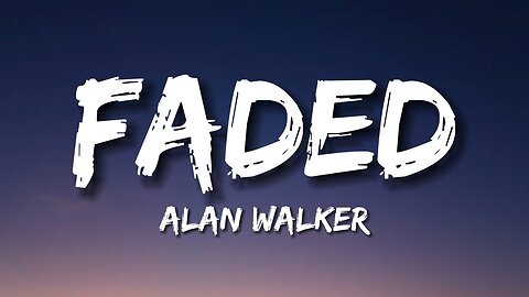 Alan Walker - Faded (Lyrics)