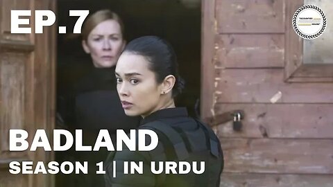 Badland - Episode 7 | French Season | Urdu Dubbed Original
