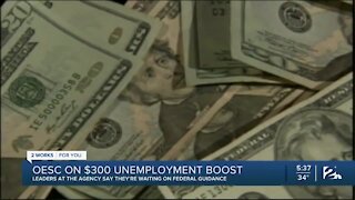 OESC on $300 unemployment boost