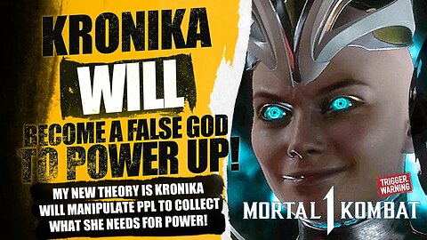 Mortal Kombat 1: I Believe Kronika Will Become A False God To Regain POWER Heres How She Will Do It