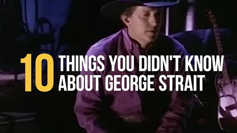 10 Things You Didn't Know About George Strait