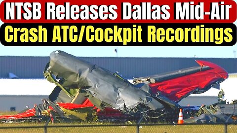 **Listen To The ATC/Cockpit Audio** - NTSB Releases November Dallas B-17 Mid-Air Crash ATC Audio.