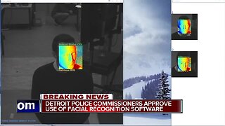 Detroit Police Commissioners approve use of facial recognition software