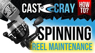 Cast Cray How To - Maintain a Spinning Reel