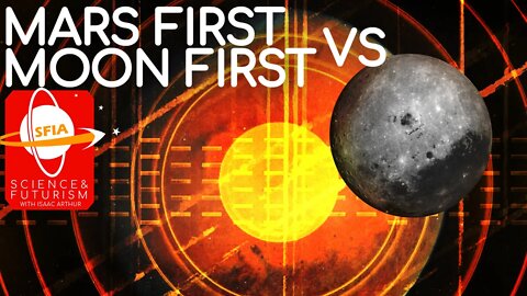 Mars First vs Moon First