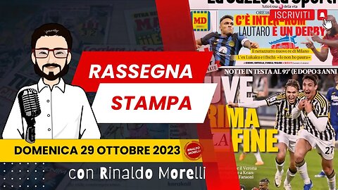 Juve al comando, Inter (Roma) e Milan (Napoli) inseguono | 🗞️ Rassegna Stampa 29.10.2023 #513