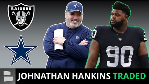 Las Vegas Raiders Trade Johnathan Hankins To Dallas Cowboys | Full Trade Details