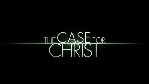 The Case for Christ