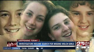 Investigators resume search for missing Welch girls