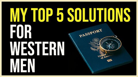 My Top 5 Solutions for Western Men