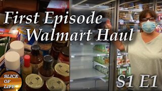 Slice of Life: S1 E1 - First Episode, Walmart Haul