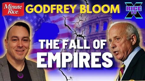Godfrey Bloom On The Fall Of Empires (Minute Rice)