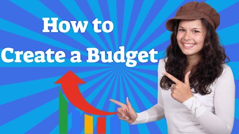 How To Create A Budget And To Plan For Financial Success