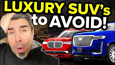 Don't Buy These Junk Luxury SUVs That Just Won't Last